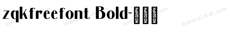 zqkfreefont Bold字体转换